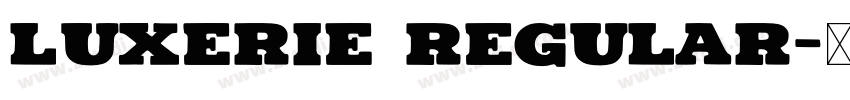 Luxerie Regular字体转换